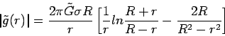 \begin{displaymath}
\vert\tilde{g}(r)\vert = \frac{ 2 \pi \tilde{G}\sigma R}{r} ...
...c{1}{r} ln \frac{R+r}
{R-r} - \frac{2R}{R^{2} - r^{2}} \right]
\end{displaymath}