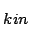 $_{kin}$