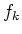 $f_k$