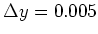$\Delta y=0.005$