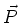 $\vec{P}$