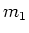 $m_1$