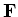 ${\mathbf F}$