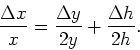 \begin{displaymath}
\frac{\Delta x}{x} = \frac{\Delta y}{2y} + \frac{\Delta h}{2h}.
\end{displaymath}