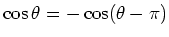$\cos \theta = -\cos (\theta - \pi)$