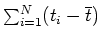 $\sum_{i=1}^{N} (t_i - \overline{t})$