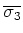 $\overline{\sigma_3}$