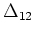 $\Delta_{12}$