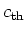 $c_{\rm th}$
