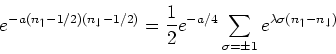 \begin{displaymath}
e^{-a (n_{\uparrow}-1/2)(n_{\downarrow} - 1/2)} = \frac{1}{2...
...igma = \pm 1} e^{\lambda\sigma (n_{\uparrow} -n_{\downarrow})}
\end{displaymath}