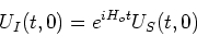 \begin{displaymath}
U_{I}(t,0) = e^{iH_{o}t}U_{S}(t,0)
\end{displaymath}