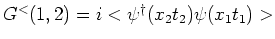 $G^{<}(1,2) = i<{\psi^\dagger}(x_2 t_2)\psi(x_1 t_1) >$