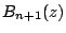 $\displaystyle B_{n+1}(z)$