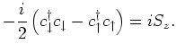 $\displaystyle - \frac{i}{2} \left( c^{\dagger}_{\downarrow}c_{\downarrow}- c^{\dagger}_{\uparrow}c_{\uparrow}\right) = i S_z.$
