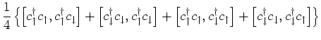 $\displaystyle \frac{1}{4} \left\{ \left[ c^{\dagger}_{\uparrow}c_{\uparrow}, c^...
...\downarrow}c_{\downarrow}, c^{\dagger}_{\downarrow}c_{\uparrow}\right] \right\}$