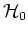 ${\mathcal H}_0$