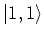 $\vert 1, 1 \rangle $