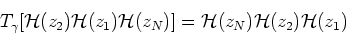\begin{displaymath}
T_{\gamma}[ {\mathcal H}(z_2) {\mathcal H}(z_1) {\mathcal H}(z_N) ] = {\mathcal H}(z_N) {\mathcal H}(z_2) {\mathcal H}(z_1)
\end{displaymath}