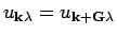 $u_{{\bf k}\lambda } = u_{{\bf k}
+ {\bf G}\lambda }$