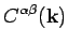 $\displaystyle C^{\alpha \beta }({\bf k})$