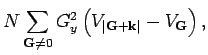 $\displaystyle N \sum_{{\bf G}\neq 0} G_y^2 \left( V_{\left \vert {\bf G}+ {\bf k}
\right \vert } - V_{{\bf G}} \right),$