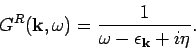 \begin{displaymath}
G^R({\bf k},\omega ) = \frac{1}{\omega - \epsilon _{{\bf k}} + i \eta}.
\end{displaymath}