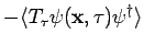 $\displaystyle - \langle T_{\tau } \psi ({\bf x},\tau ) \psi^{\dagger}\rangle$