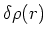 $\displaystyle \delta \rho (r)$