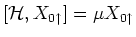 $[{\mathcal H}, X_{0\uparrow }] = \mu X_{0\uparrow }$