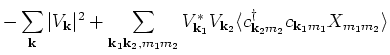 $\displaystyle - \sum_{{\bf k}} \vert V_{{\bf k}} \vert^2 + \sum_{{\bf k}_1 {\bf...
...k}_2} \langle c^{\dagger}_{{\bf k}_2 m_2} c_{{\bf k}_1 m_1} X_{m_1 m_2} \rangle$