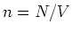 $n = N/V$
