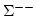 $\Sigma ^{--}$