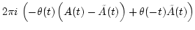 $\displaystyle 2\pi i\, \left( -\theta(t) \left(A(t)-\tilde{A}(t)\right) +
\theta(-t) \tilde{A}(t)\right)$
