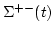 $\displaystyle \Sigma^{+-}(t)$